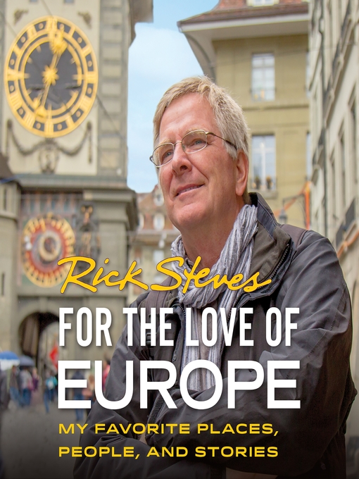 Title details for For the Love of Europe by Rick Steves - Wait list